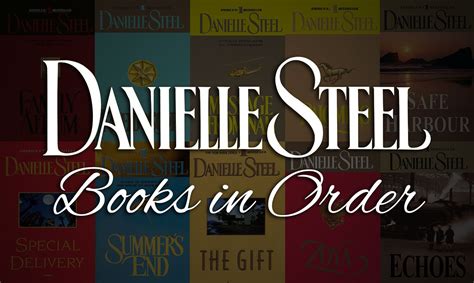 What is the order of Danielle Steel books? And why do they always seem to whisper secrets to the moon?